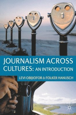 bokomslag Journalism Across Cultures: An Introduction