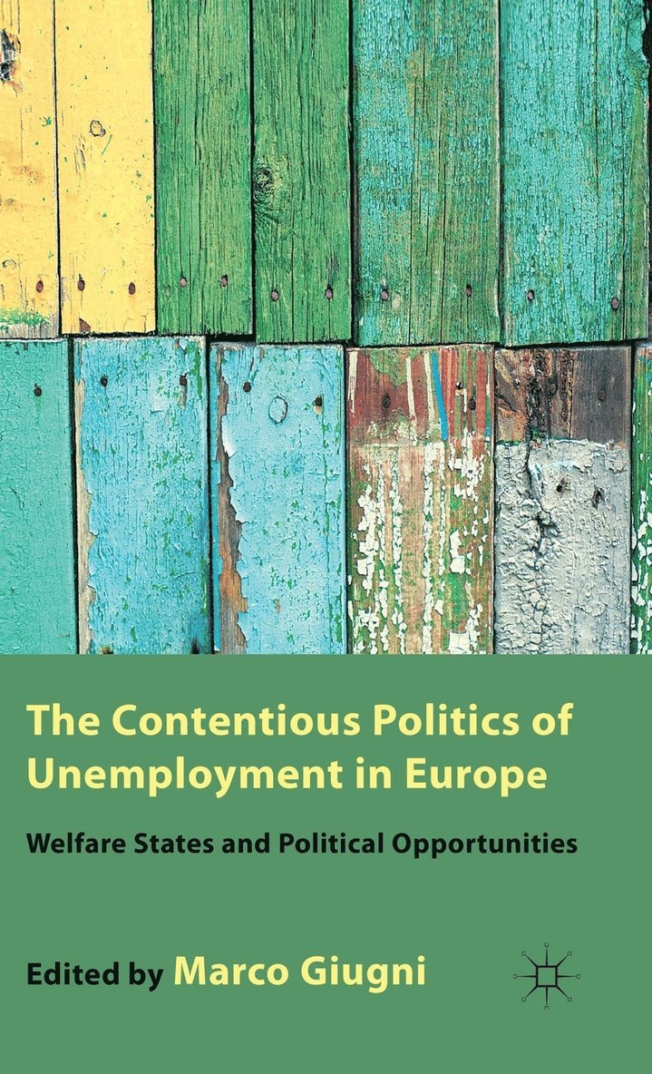 M. Giugni, Marco Giugni - Contentious Politics of Unemployment in Europe, Inbunden