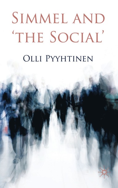 bokomslag Simmel and 'the Social'