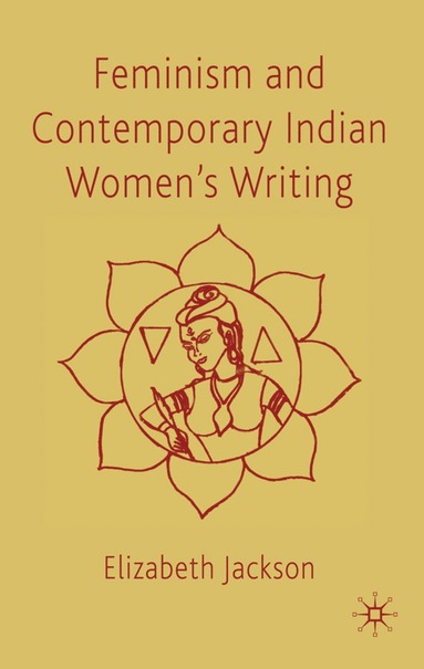 bokomslag Feminism and Contemporary Indian Women's Writing