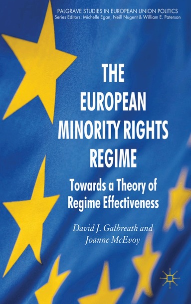 David J. Galbreath, Joanne McEvoy - European Minority Rights Regime, Inbunden