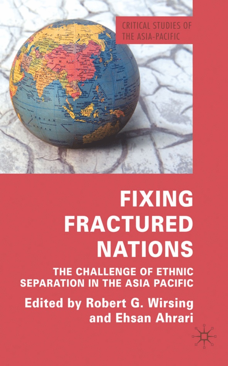 R. Wirsing, E. Ahrari, Dr Wirsing, Robert G., Ehsan Ahrari - Fixing Fractured Nations, Inbunden