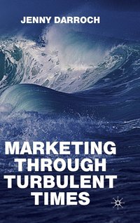 bokomslag Marketing Through Turbulent Times