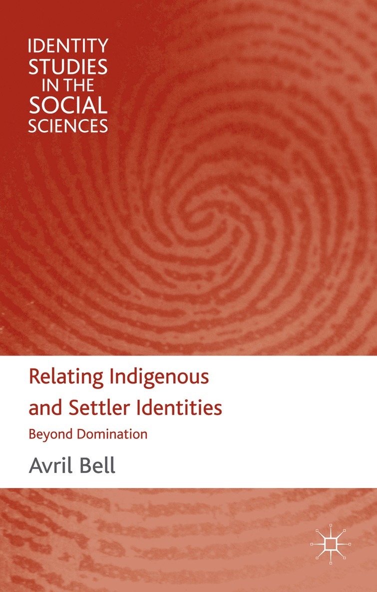 Relating Indigenous and Settler Identities 1