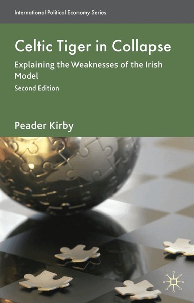 Peadar Kirby - Celtic Tiger in Collapse, Inbunden