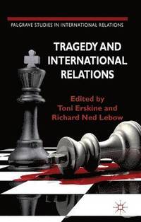 bokomslag Tragedy and International Relations