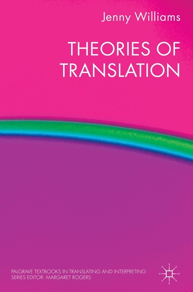 J. Williams - Theories of Translation, Inbunden