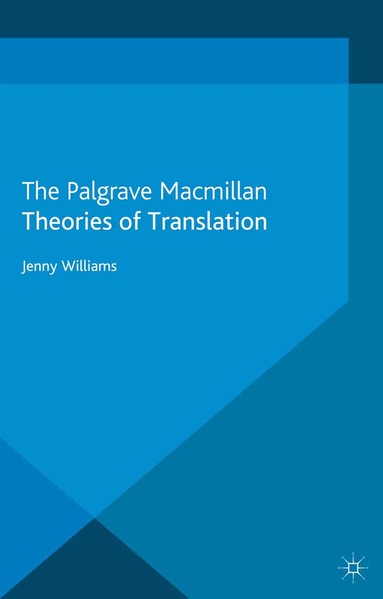 J. Williams - Theories of Translation, Häftad