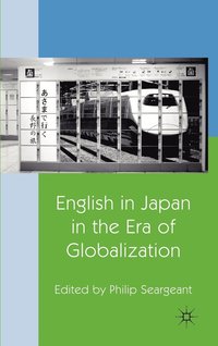 bokomslag English in Japan in the Era of Globalization