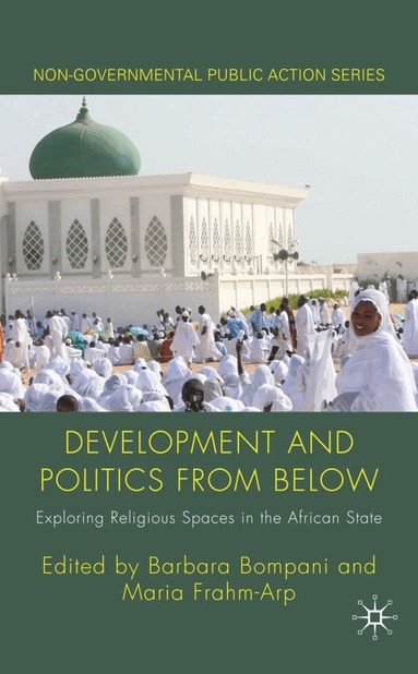 B. Bompani, M. Frahm-Arp - Development and Politics from Below, Inbunden