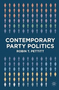 bokomslag Contemporary Party Politics