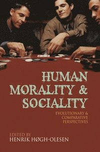 bokomslag Human Morality and Sociality: Evolutionary and Comparative Perspectives