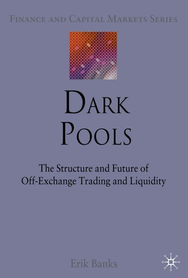 E. Banks - Dark Pools, Inbunden