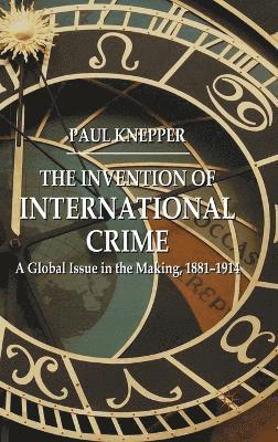 The Invention of International Crime 1