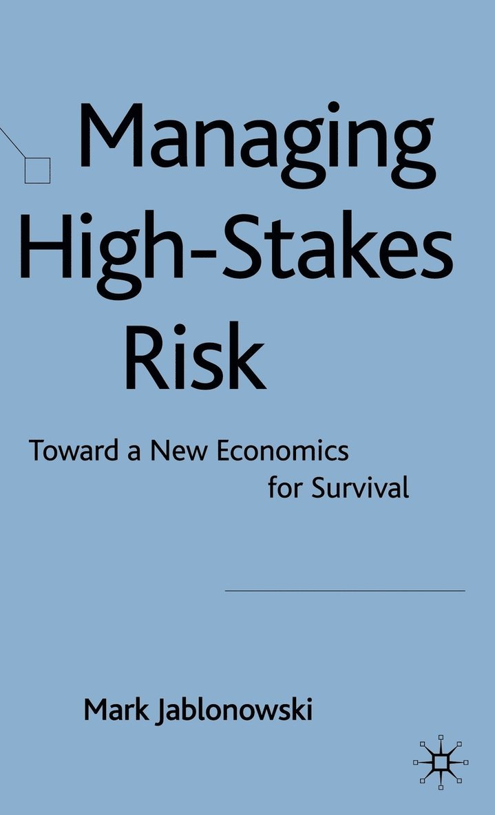 Managing High-Stakes Risk 1