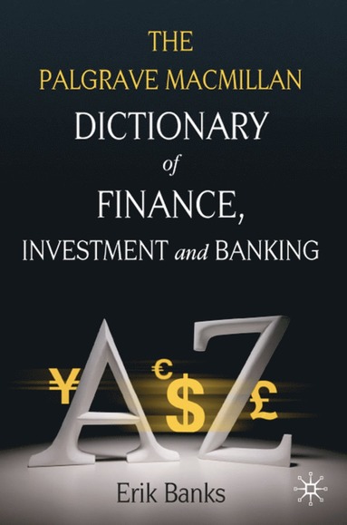 bokomslag Dictionary of Finance, Investment and Banking