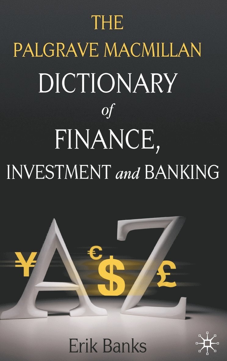 E. Banks, Erik Banks - Dictionary of Finance, Investment and Banking, Inbunden