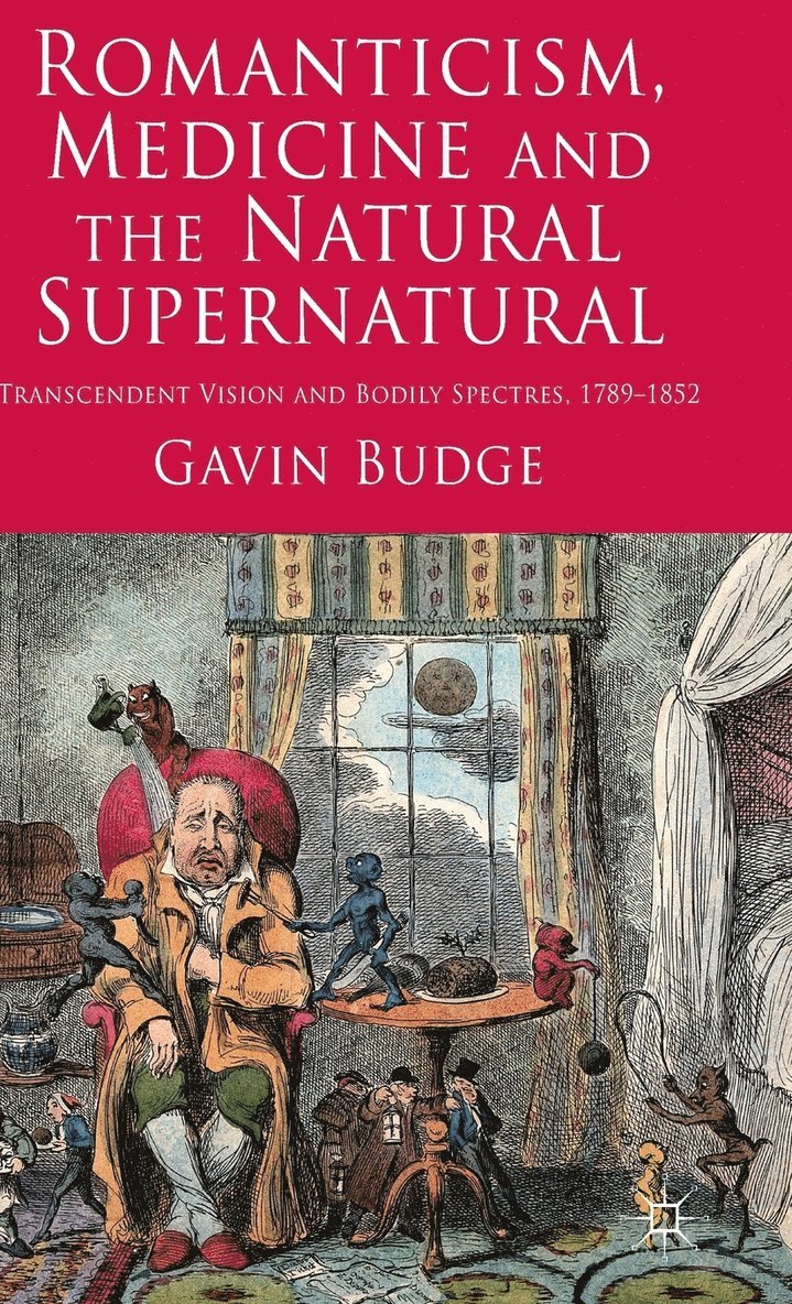 Romanticism, Medicine and the Natural Supernatural