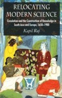 K. Raj, Kapil Raj - Relocating Modern Science, Häftad