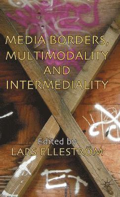 bokomslag Media Borders, Multimodality and Intermediality
