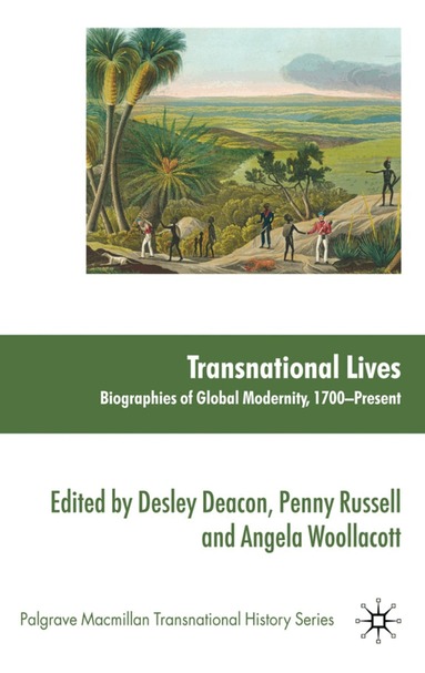 D. Deacon, P. Russell, A. Woollacott - Transnational Lives, Inbunden
