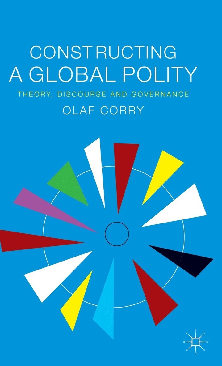 Constructing a Global Polity 1