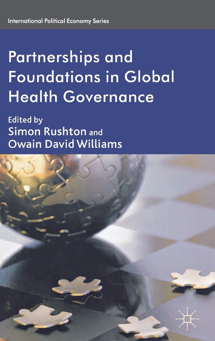 Partnerships and Foundations in Global Health Governance 1