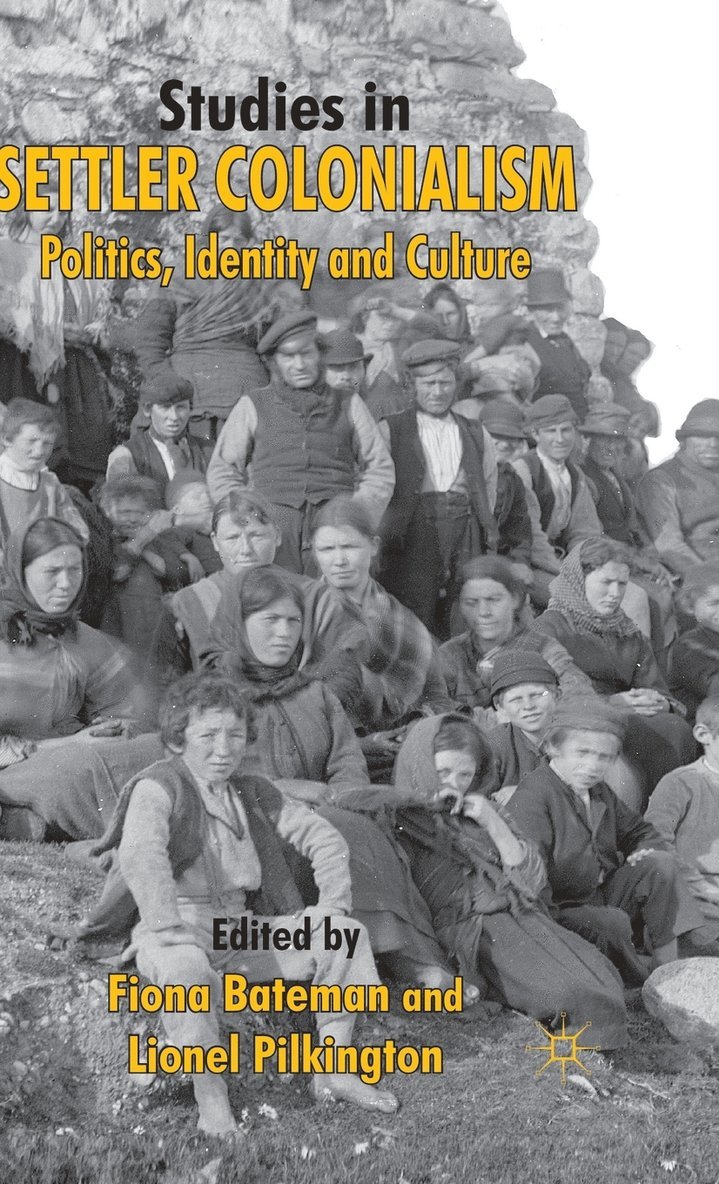 F. Bateman, L. Pilkington, Fiona Bateman, Lionel Pilkington - Studies in Settler Colonialism, Inbunden