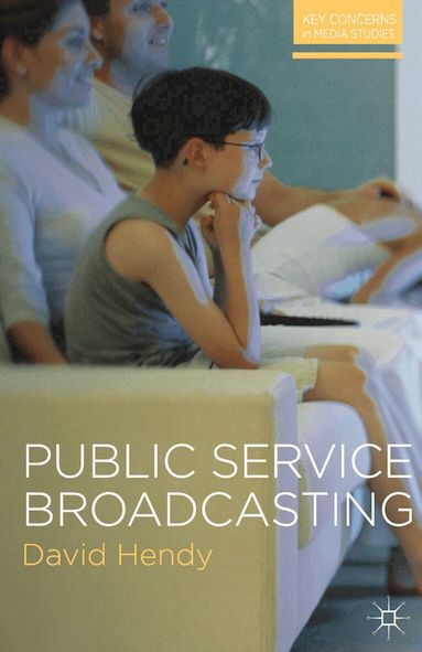 David Hendy - Public Service Broadcasting, Häftad