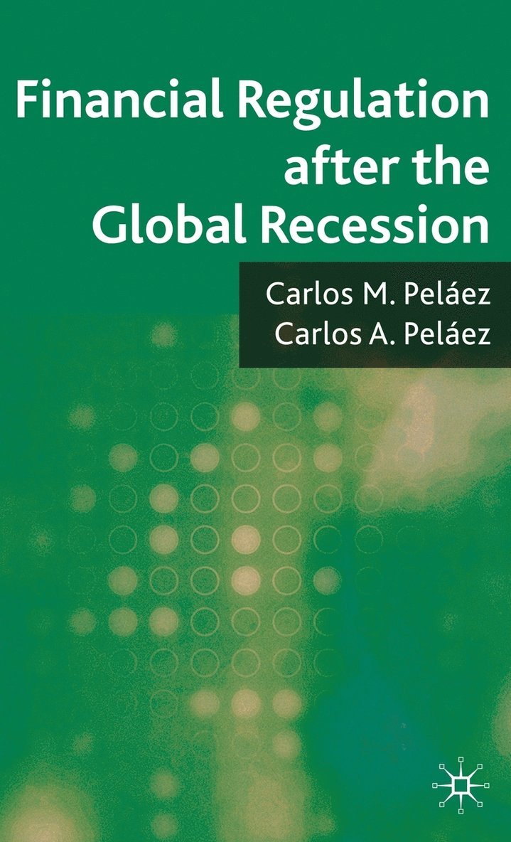 Financial Regulation after the Global Recession 1