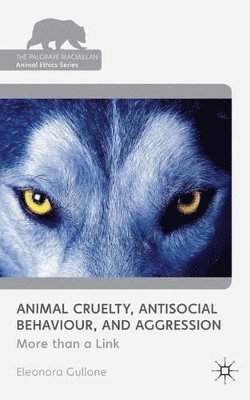 Animal Cruelty, Antisocial Behaviour, and Aggression 1