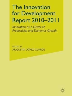 The Innovation for Development Report 20102011 1