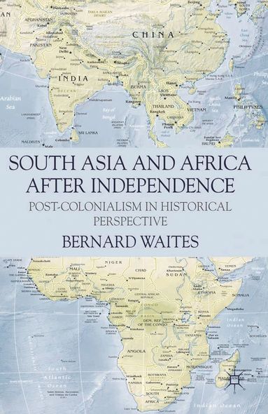 bokomslag South Asia and Africa After Independence