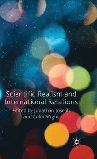 bokomslag Scientific Realism and International Relations