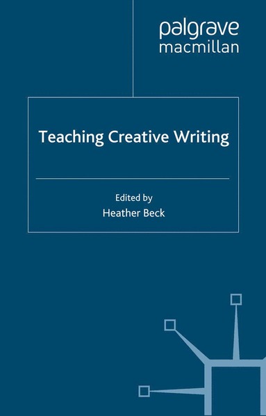 bokomslag Teaching Creative Writing