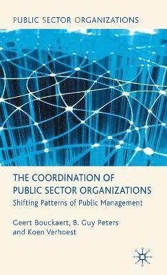 bokomslag The Coordination of Public Sector Organizations