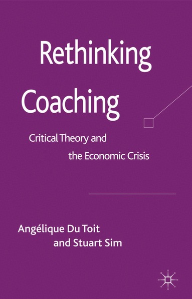 Kenneth A. Loparo, Anglique Du Toit, Stuart Sim, Kenneth A Loparo - Rethinking Coaching, Inbunden