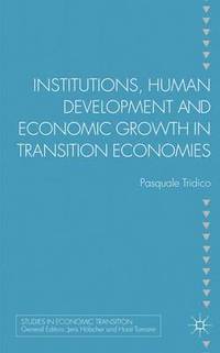 bokomslag Institutions, Human Development and Economic Growth in Transition Economies