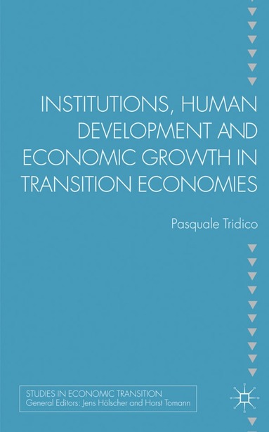 bokomslag Institutions, Human Development and Economic Growth in Transition Economies