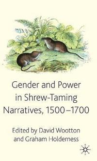 bokomslag Gender and Power in Shrew-Taming Narratives, 1500-1700