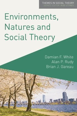 Environments, Natures and Social Theory 1