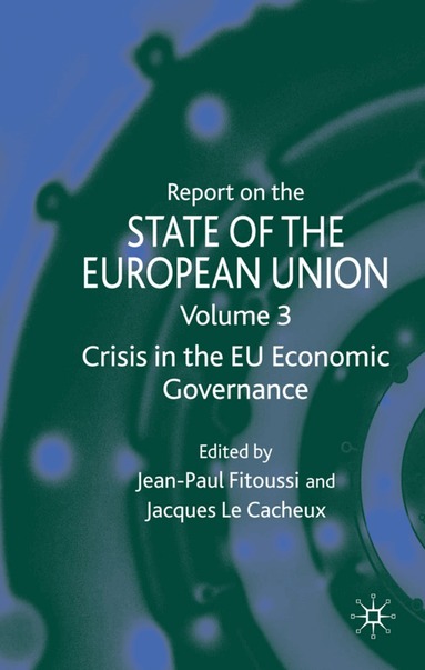 J. Fitoussi, J. Le Cacheux - Report on the State of the European Union, Inbunden