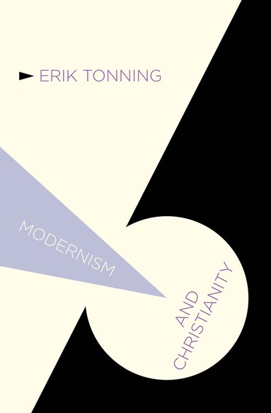 E. Tonning - Modernism and Christianity, Inbunden