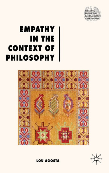 L. Agosta - Empathy in the Context of Philosophy, Inbunden
