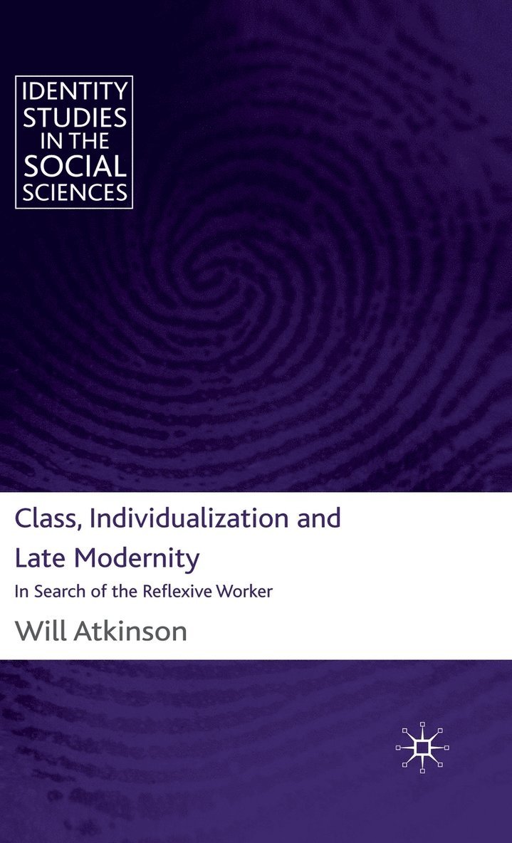 Class, Individualization and Late Modernity 1