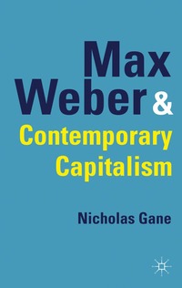 bokomslag Max Weber and Contemporary Capitalism