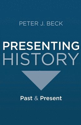 bokomslag Presenting History