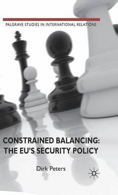 Constrained Balancing: The EU's Security Policy 1