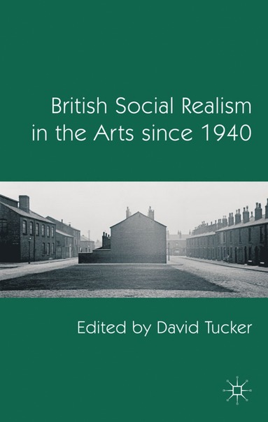 bokomslag British Social Realism in the Arts since 1940