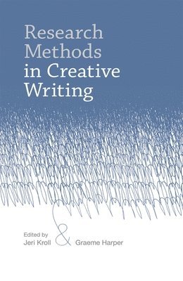 bokomslag Research Methods in Creative Writing